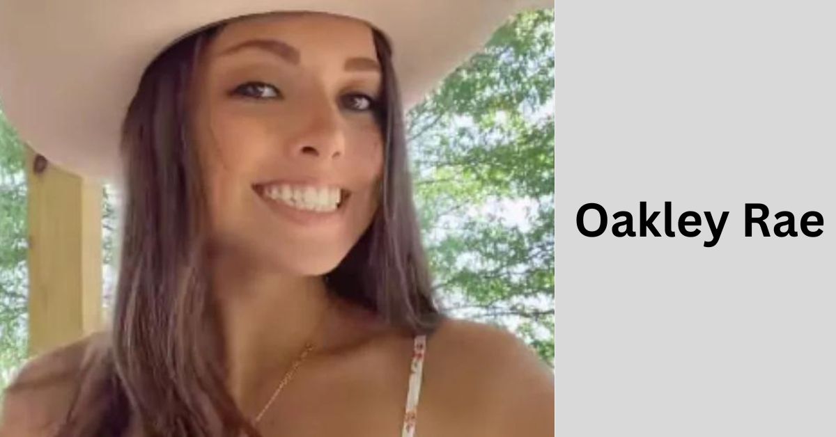 Who is Oakley Rae? Everything You Need to Know