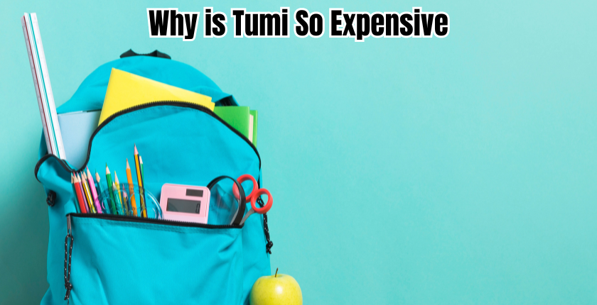 Why is Tumi So Expensive