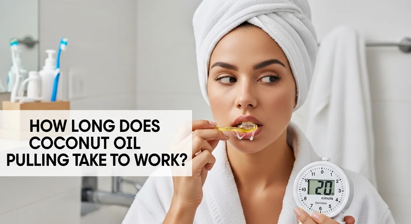how long does coconut oil pulling take to work