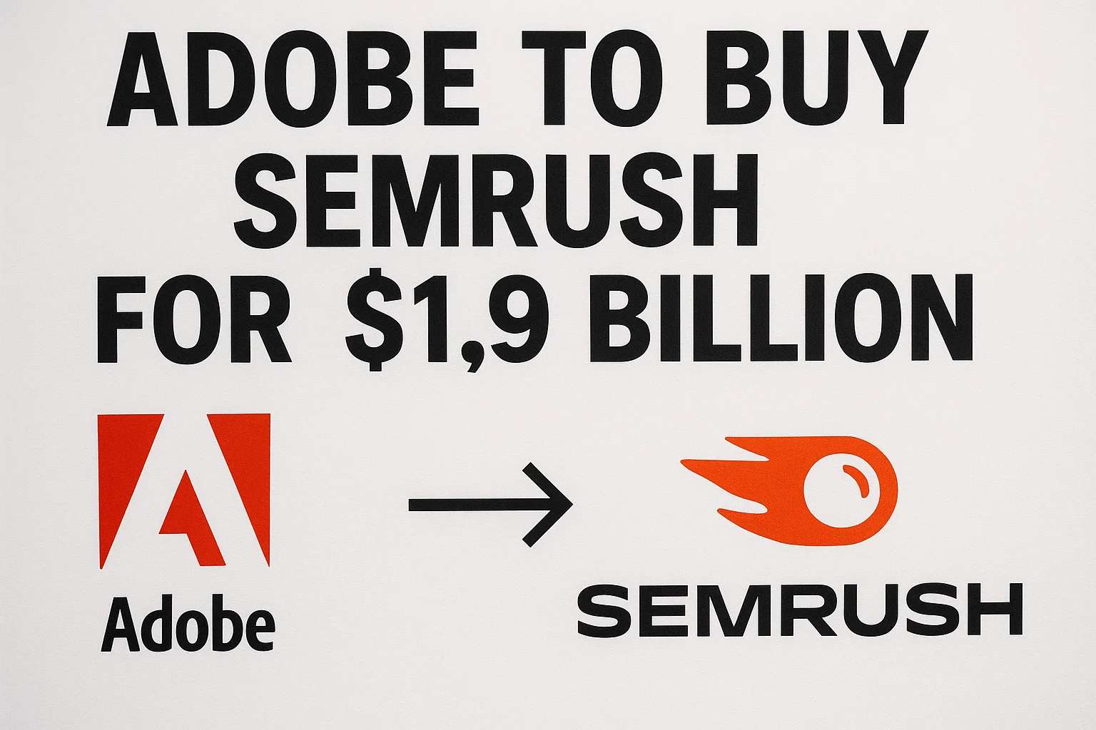 Adobe to Acquire Semrush for $1.9 Billion, Shares Jump 70%